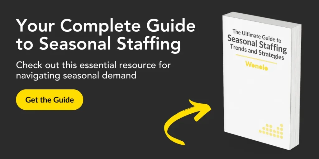 Complete Guide to Seasonal Staffing